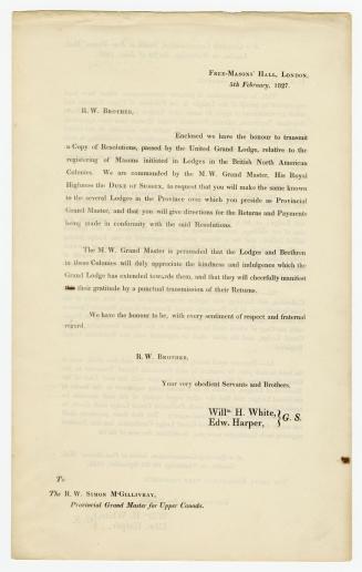 R.W. Brother, Enclosed we have the honour to transmit a copy of resolutions, passed by the United Grand Lodge, relative to the registering of Masons in lodges in the British North American colonies