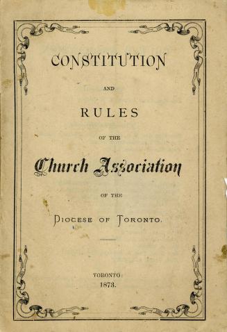 Constitution and rules of the Church Association of the Diocese of Toronto