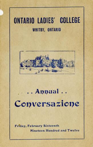 Ontario Ladies' College, Whitby, Ontario, Annual Conversazione, Friday, February Sixteenth, Nineteen Hundred and Twelve