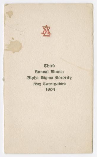 Third annual dinner : Alpha Sigma Sorority : June twenty-third, 1904