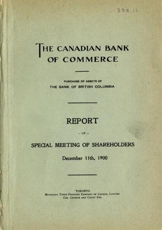 The Canadian Bank of Commerce : purchase of assets of the Bank of British Columbia : report of special meeting of shareholders, December 11, 1900
