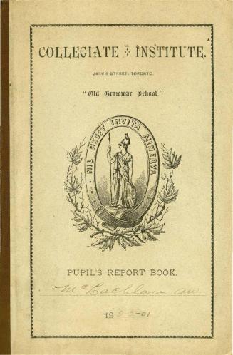Collegiate Institute Pupil's Report Book