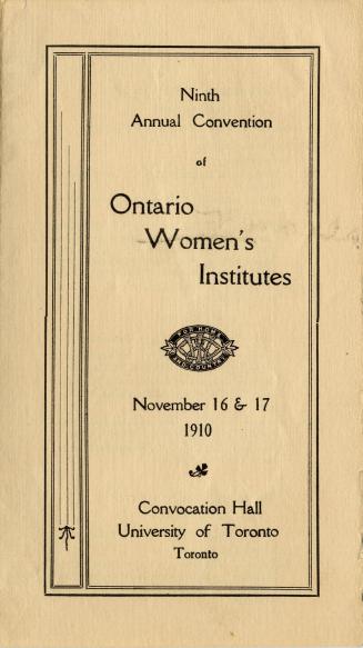 Ninth annual convention of the Ontario Women's Institutes, November 16 & 17, 1910