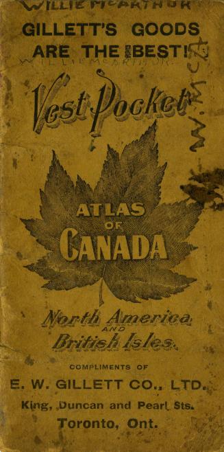 Vest pocket atlas of Canada, North America and British Isles, compliments of E