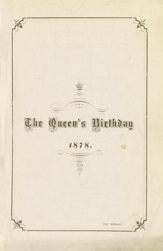 The Queen's birthday 1878 : toasts and national anthem