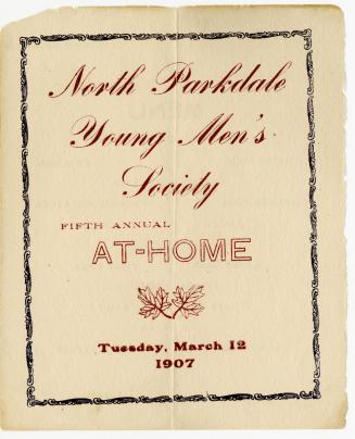 North Parkdale Young Men's Society fifth annual at-home, Tuesday, March 12, 1907
