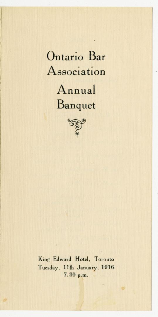 Ontario Bar Association annual banquet, King Edward Hotel, Toronto, Tuesday, 11th January, 1916
