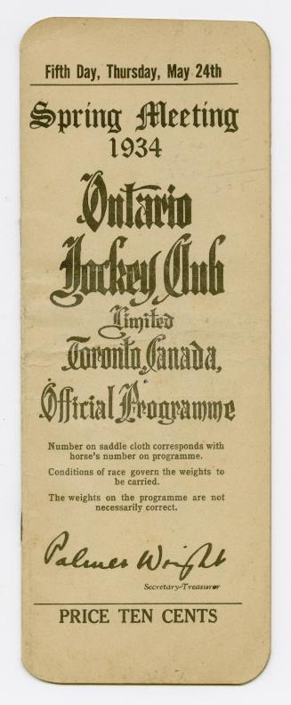 Spring meeting 1934 Ontario Jockey Club Limited Toronto, Canada, official programme