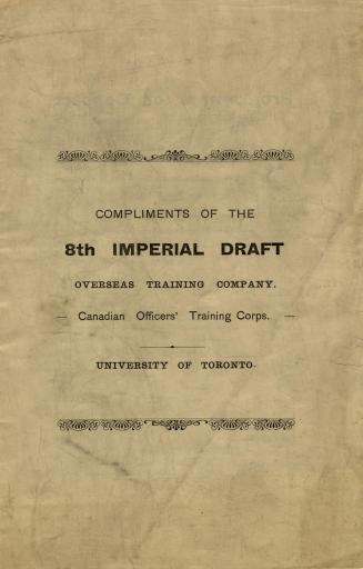 Compliments of the 8th Imperial draft, Overseas Training Company, Canadian Officers' Training Corps
