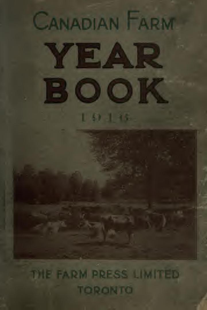 Canadian farm yearbook : a complete reference library and hand book for the farmer and stockman