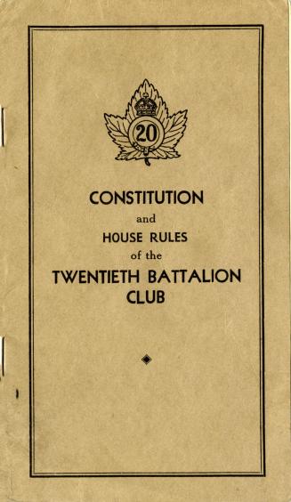 Constitution and house rules of the Twentieth Battalion Club