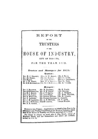 Report of the Trustees of the House of Industry, Toronto, for the year 1872.