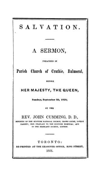 Salvation, a sermon preached in Parish church of Crathie, Balmoral, before Her Majesty the Queen, Sunday, September 22, 1850