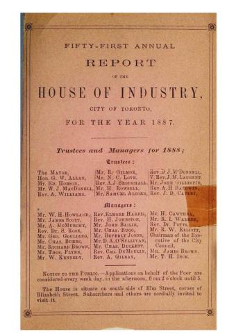 Annual report of the House of Industry, city of Toronto, for the year 1887.