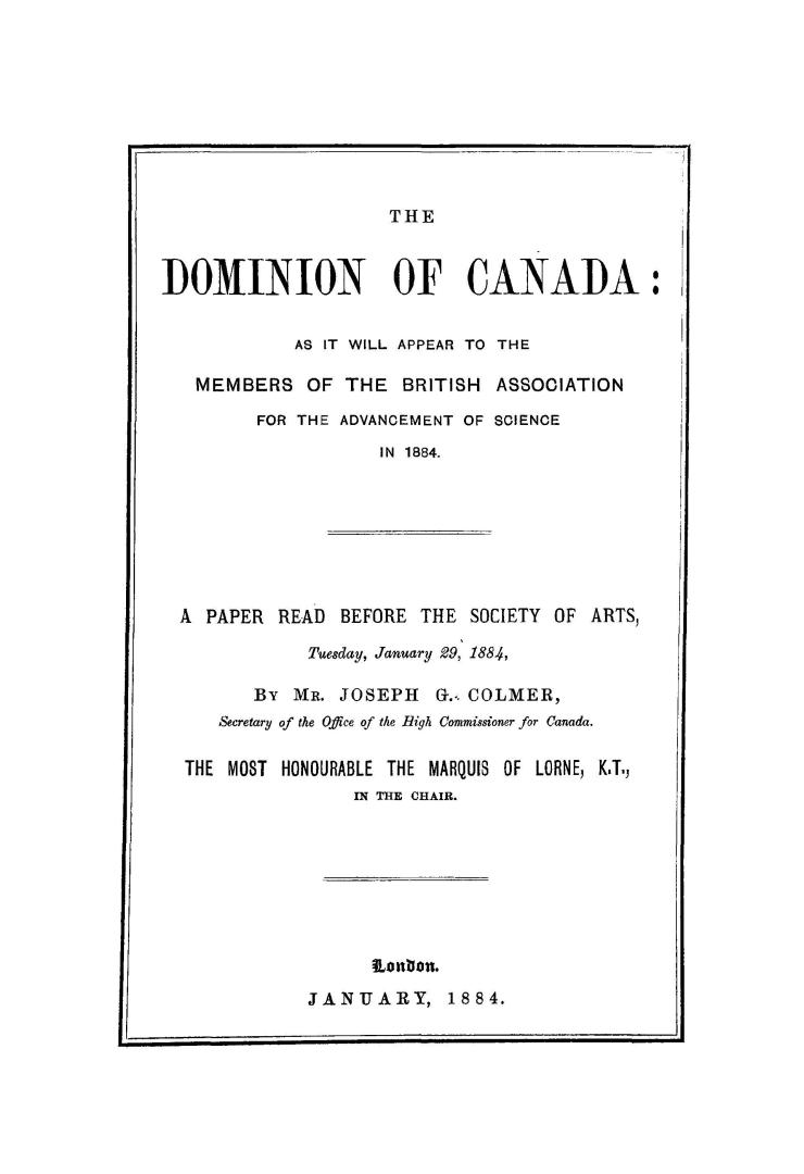 The Dominion of Canada : as it will appear to the members of the British Association for the Advancement of Science in 1884