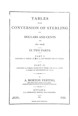 Tables for the conversion of sterling into dollars and cents and vice-versa, in two parts, part I, contains 101 tables, at 9 1/2%, the present par of (...)