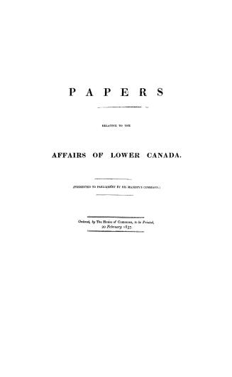 Papers relative to the affairs of Lower Canada