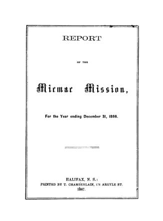 Report of the Micmac Mission for the year ending December 31, 1866