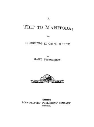 A trip to Manitoba, or, Roughing it on the line