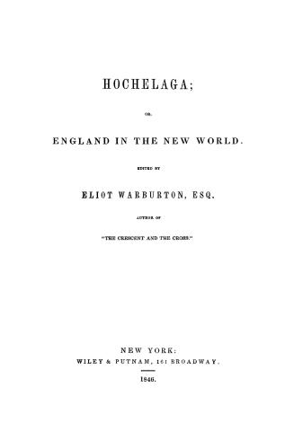 Hochelaga, or, England in the New World