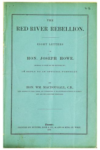 The Red River rebellion, eight letters to Hon