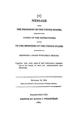Message from the President of the United States, transmitting copies of the instructions given to the ministers of the United States appointed to nego(...)