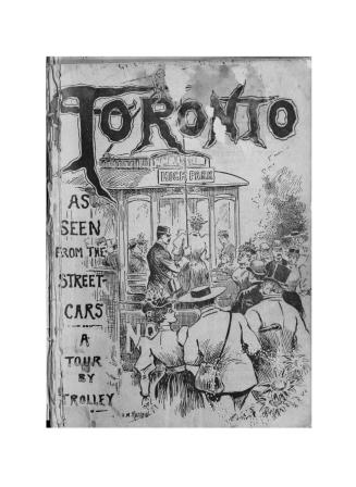 Toronto as seen from the street cars, a passenger souvenir for visitors and residents of Toronto