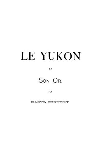 Le Yukon et son or