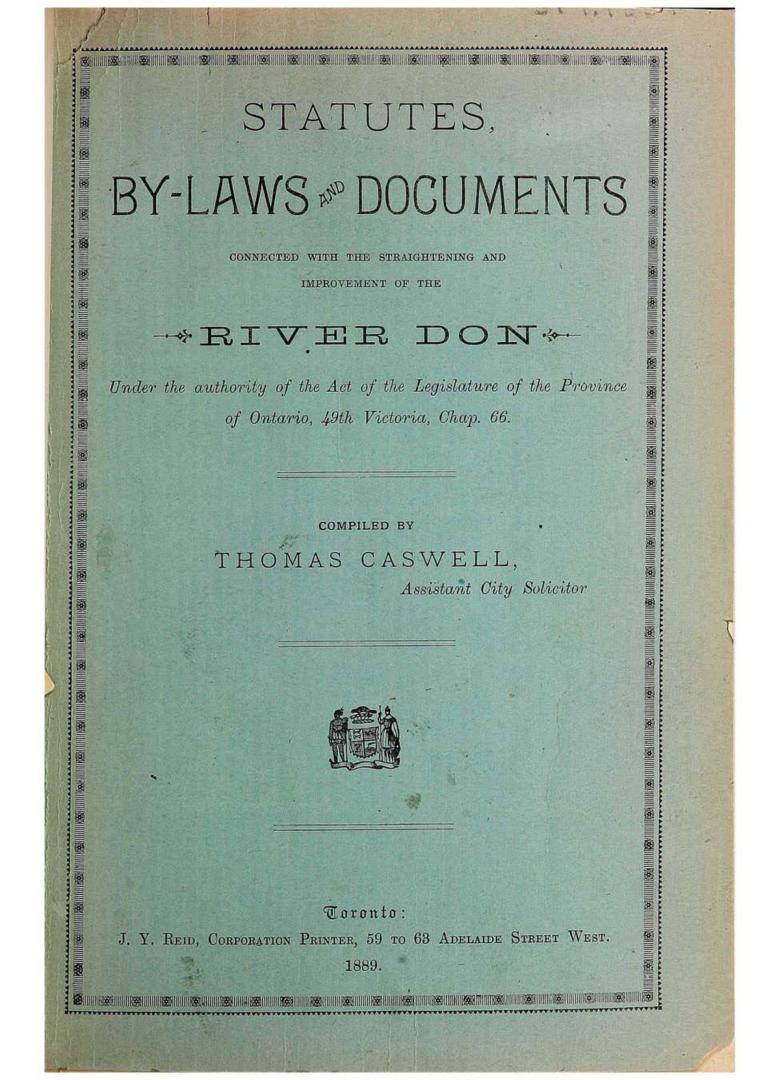 Statutes, by-laws and documents connected with the straightening and improvement of the River Don, under the authority of the act of the legislature o(...)