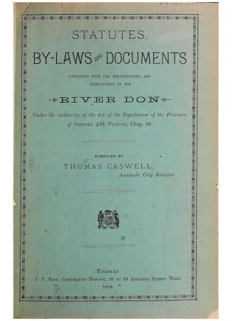 Statutes, by-laws and documents connected with the straightening and improvement of the River Don, under the authority of the act of the legislature o(...)