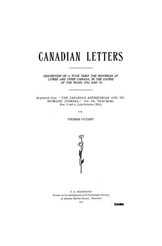 Canadian letters, : description of a tour thro' the provinces of Lower and Upper Canada, in the course of the years 1792 and '93