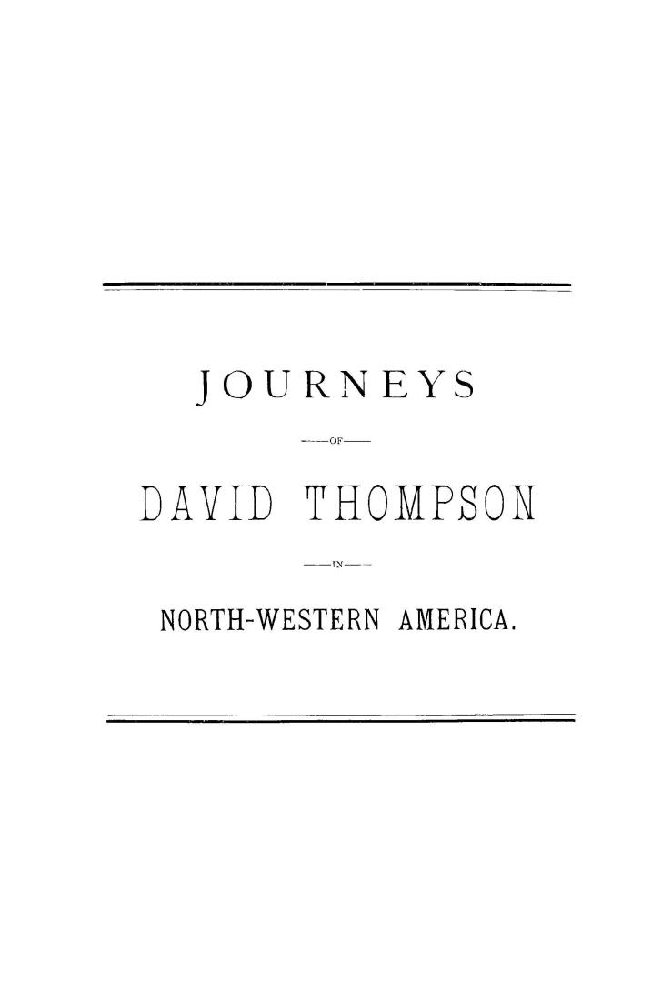 A brief narrative of the journeys of David Thompson, in north-western America