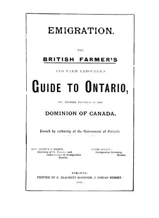 The British farmer's and farm labourer's guide to Ontario, the premier province of the Dominion of Canada