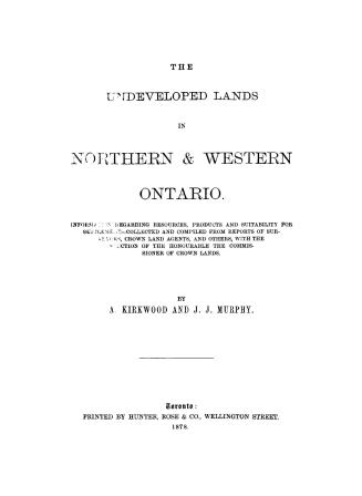 The undeveloped lands in northern & western Ontario