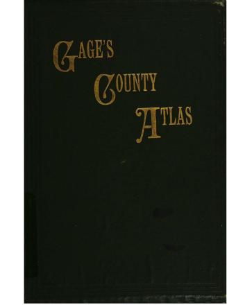 Gage's county atlas containing county maps of the province of Ontario, maps of the provinces of Manitoba and Quebec and railway maps of Ontario and Quebec, and maps of the Eastern Townships