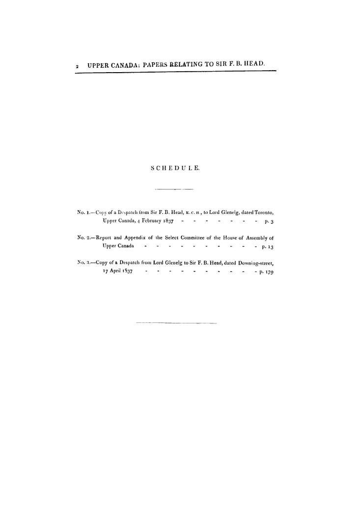 Canada, Sir F.B. Head, return to an address of the honourable the House of commons, dated 21 April, 1837, for copy of a despatch from Sir F.B. Head, i(...)