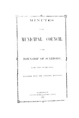 Minutes of the Municipal Council of the Township of Scarboro'