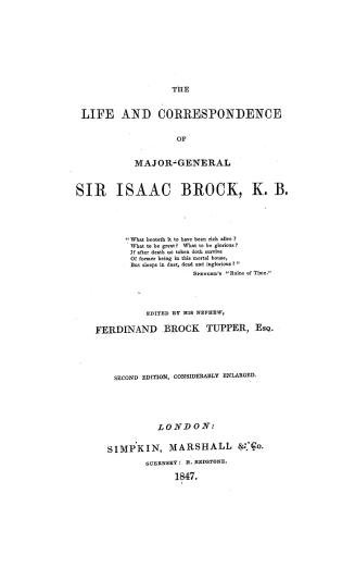The life and correspondence of Major-General Sir Isaac Brock, K