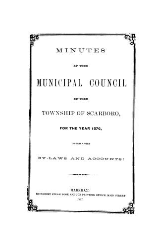 Minutes of the Municipal Council of the Township of Scarboro'