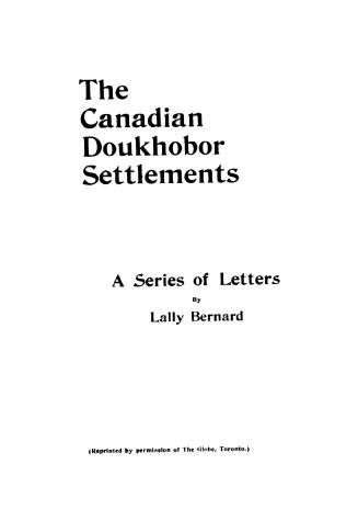 The Canadian Doukhobor settlements, a series of letter