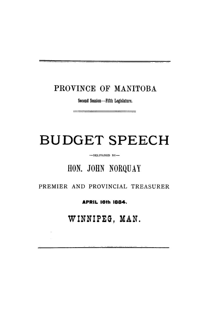 Budget speech delivered...April 16th, 1884, Winnipeg, Man.