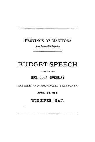 Budget speech delivered...April 16th, 1884, Winnipeg, Man.