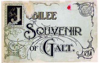 Jubilee souvenir of Galt, 1897