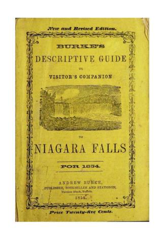 Burke's descriptive guide, or, The visitors' companion to Niagara Falls : its strange and wonderful localities