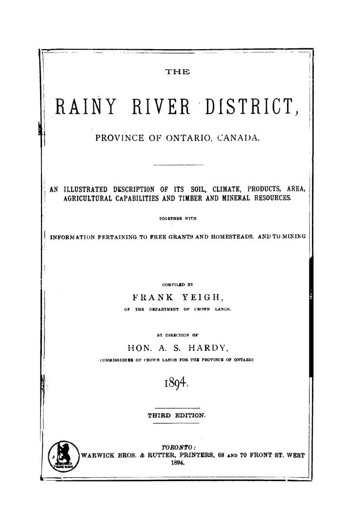 The Rainy River District, province of Ontario, Canada, an illustrated description of its soil, climate, products, area, agricultural capabilities, an (...)