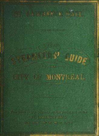 The strangers' guide to the city of Montreal, 1879