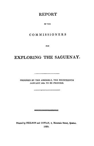 Report of the Commissioners for Exploring the Saguenay