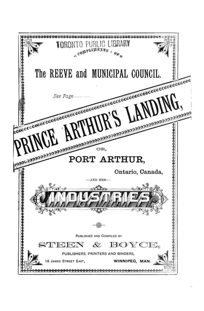 Prince Arthur's landing, or, Port Arthur, Ontario, Canada, ''the silver gate'' and her leading industries