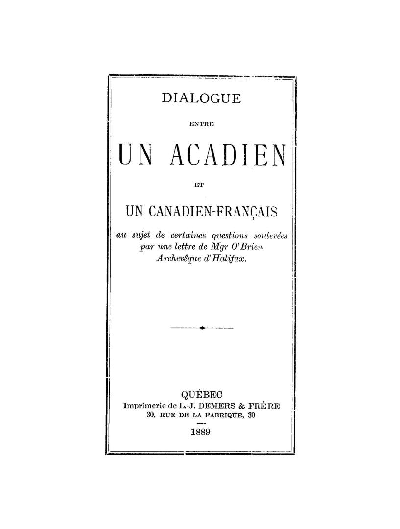 Dialogue entre un Acadien et un Canadien-francais au sujet de certaines questions soulevées par une lettre de Mgr