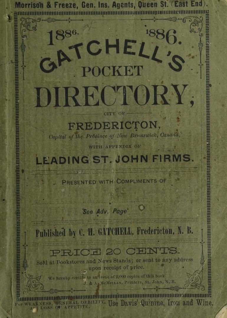 Gatchell's pocket directory, city of Fredericton, capital of the province of New Brunswick, Canada, with appendix of leading St. John firms